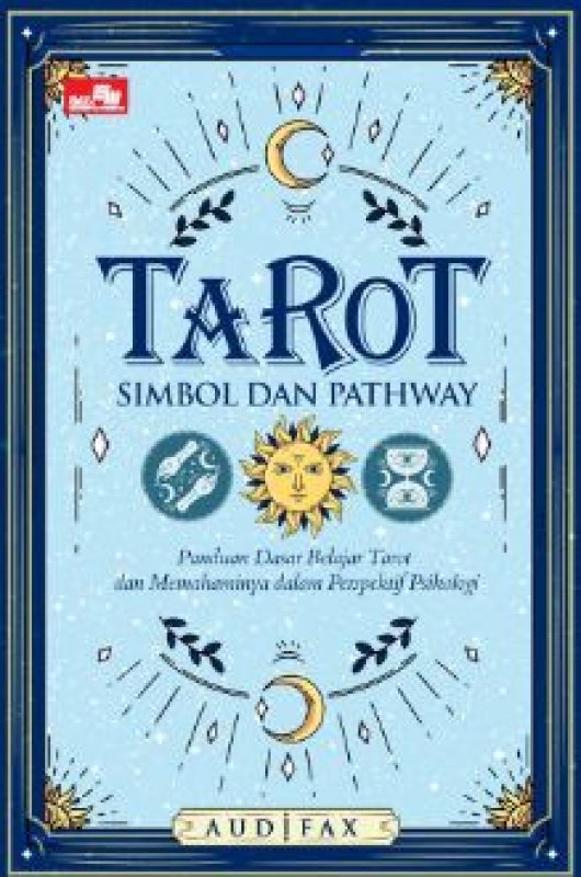 Cover Belakang Buku Tarot: Simbol dan Pathway, Panduan Dasar Belajar Tarot dan Memahaminya dalam