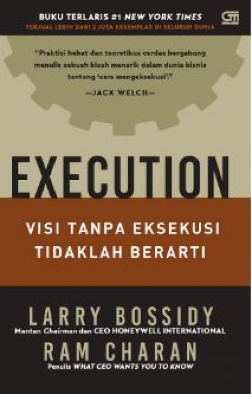 Cover Belakang Buku Execution: Visi Tanpa Eksekusi Tidaklah Berarti