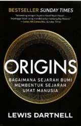 Origins : Bagaimana Sejarah Bumi Membentuk Sejarah Umat Manusia