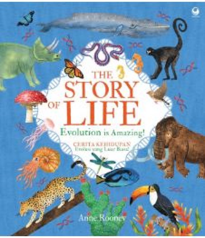 Cover Belakang Buku The Story Of Life : Cerita Kehidupan Evolusi yang Luar Biasa