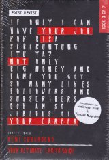Your Job is Not Your Career : Your Ultimate Career ( Edisi Revisi dan diperbarui ) 