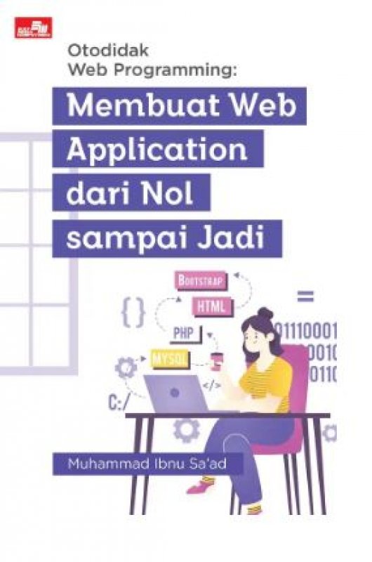 Cover Buku Otodidak Web Programming: Membuat Web Application dari Nol sampai Jadi