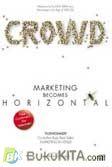 Cover Buku CROWD : Marketing Becomes Horizontal