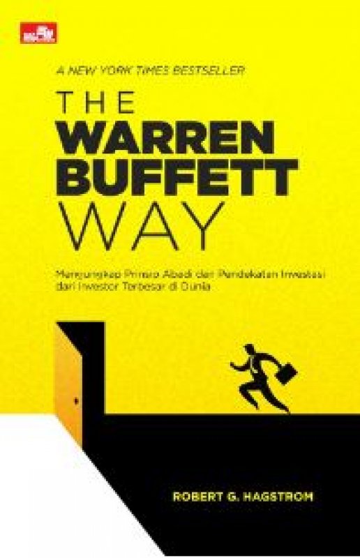 Cover Buku The Warren Buffett Way: Mengungkap Prinsip Abadi dan Pendekatan Investasi
