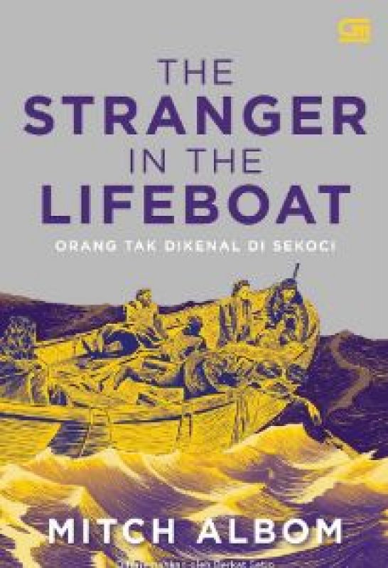 Cover Buku Orang Tak Dikenal Di Sekoci (The Stranger In The Lifeboat)