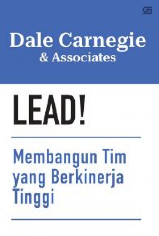Cover Buku Lead! Membangun Tim Yang Berkinerja Tinggi