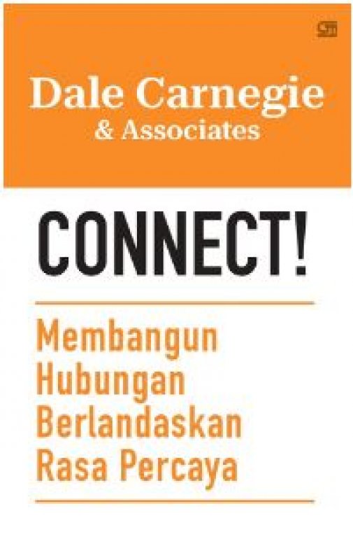 Cover Belakang Buku Connect! Membangun Hubungan Berlandaskan Rasa Percaya