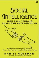 Social Intelligence: Ilmu Baru tentang Hubungan Antar-Manusia ( Cover baru GM ) 