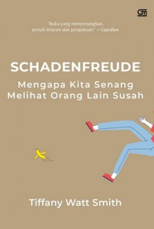 Cover Buku Schadenfreude: Mengapa Kita Senang Melihat Orang Lain Susah