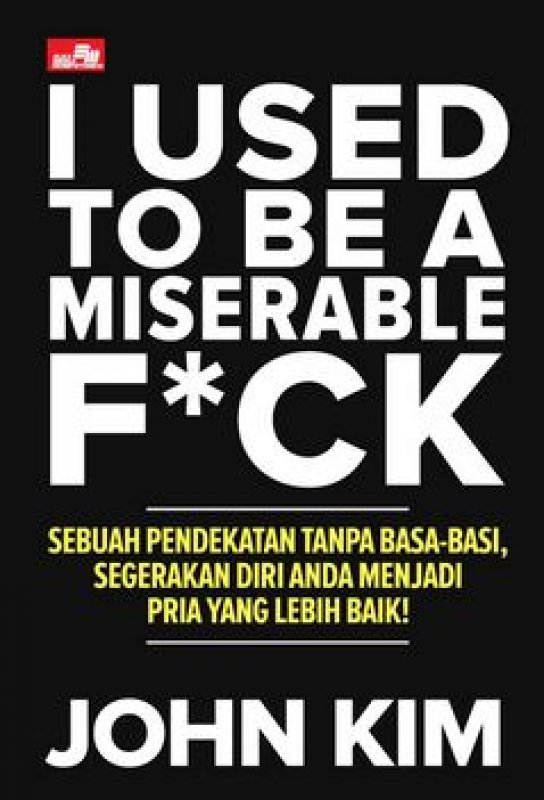 Cover Belakang Buku I Used to Be Miserable Fck