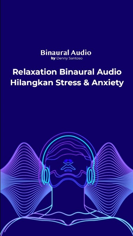 Cover Buku Relaxation Binaural Audio - Hilangkan Stress & Anxiety