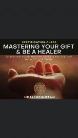 Master Your Gift & Be A Healer