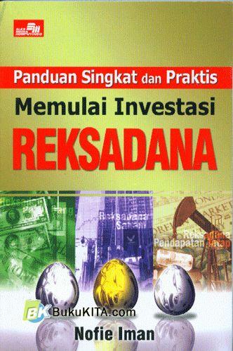 Cover Buku Panduan Singkat dan Praktis : Memulai Investasi Reksadana
