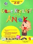 Cover Buku Sempurna untuk Usia 3-12 : Game Kreatif untuk Anak