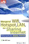 Mengenal Wifi, Hotspot, LAN, dan Sharing Internet