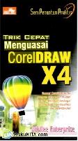 SPP : Trik Cepat Menguasai CorelDraw X4