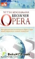 Cover Buku Tip Trik Menggunakan Browser Opera