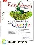 Cover Buku Easy Money from Internet, Meraih Penghasilan dengan Google AdSense