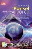 Cover Buku Akses Internet via Ponsel dengan Yahoo! Go