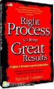 Right Process will bring Great Result : 7 Rights to Become a Great Corporation