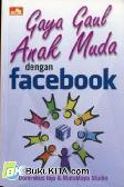 Cover Buku Gaya Gaul Anak Muda dengan Facebook