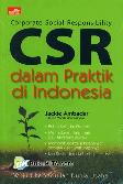 CSR dalam Praktik di Indonesia