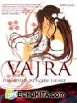 VAJRA, DIAMOND IN EVERY HEART