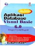 Cover Buku SERI PANDUAN PEMROGRAMAN APLIKASI DATABASE VISUAL BASIC 6.0 DENGAN CRYSTAL REPORT