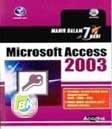 Cover Buku MAHIR DALAM 7 HARI: MICROSOFT ACCESS 2003