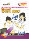 Panduan Menggunakan Komputer Microsoft Word 2007 Untuk SMA-MA