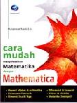 Cover Buku Cara Mudah Menyelesaikan Matematika Dengan Mathematica