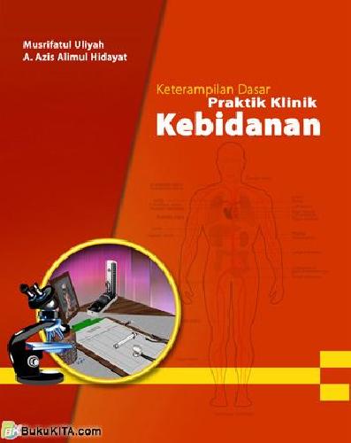Cover Buku Keterampilan Dasar Praktik Klinik Dan Kebidanan (2006) 
