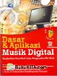 Cover Buku Dasar dan Aplikasi Musik Digital Menghasilkan Karya Musik Tanpa Menggunakan Alat Musik