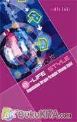 Cover Buku E-Life Style : Memanfaatkan Beragam Perangkat Teknologi Digital (HVS)
