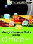 Cover Buku KIAT PRAKTIS MENGAMANKAN DATA PADA MICROSOFT OFFICE 2007