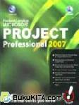 Cover Buku PANDUAN LENGKAP: MICROSOFT PROJECT PROFESIONAL 2007