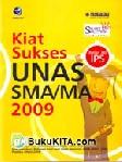 Cover Buku KIAT SUKSES UNAS SMA/MA 2009 KELAS XII IPS