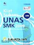 Cover Buku KIAT SUKSES UNAS SMK 2009 - JURUSAN TEKNIK DAN NON-TEKNIK