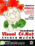 Cover Buku MEMAHAMI VISUAL C#.NET SECARA MUDAH - TEMUKAN RAHASIA MEMAHAMI PEMROGRAMAN BERORIENTASI OBJEK DENGAN VISUAL C#.NET