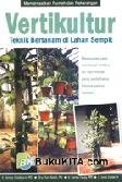 Cover Buku Vertikultur: Teknik Bertanam di Lahan Sempit