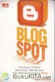 Cover Buku Blog Spot Panduan Praktis Membuat Mengelola & Mempromosikan Blog