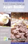Cover Buku Kunci Sukses Beternak Ayam Broiler di Daerah Tropis