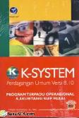 Cover Buku K-SYSTEM V.8.10 PROGRAM TERPADU OPERASIONAL & AKUNTANSI SIAP PAKAI (HVS)