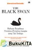 Cover Buku The Black Swan : Rahasia Terjadinya Peristiwa-Peristiwa Langka yang Tak Terduga