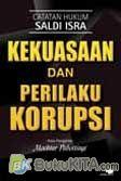 Cover Buku Kekuasaan dan Perilaku Korupsi