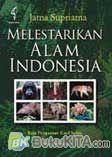 Cover Buku Melestarikan Alam Indonesia
