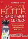 Cover Buku Asal-Usul Elite Minangkabau Modern