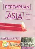 Cover Buku Perempuan Asia : Dari Penderitaan Menjadi Kekuatan