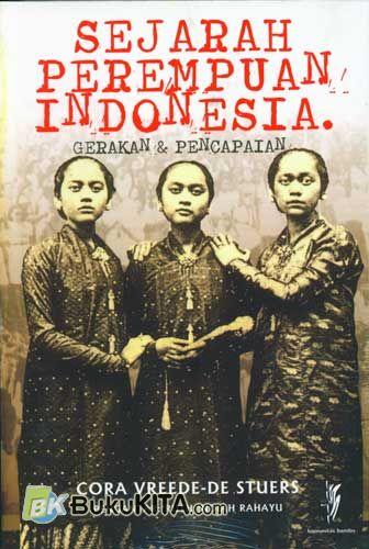 Cover Buku Sejarah Perempuan Indonesia: Gerakan & Pencapaian