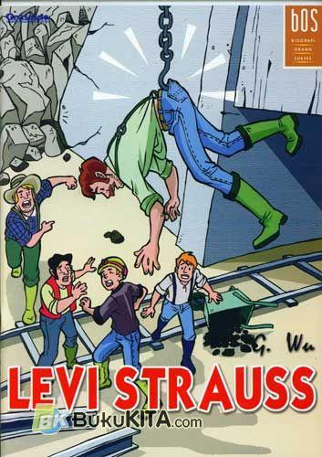 Cover Buku Seri BOS: Biografi Orang Sukses : Levi Strauss 1D
